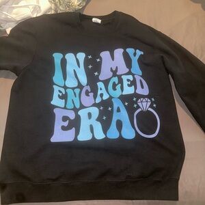 In My Engaged Era Sweatshirt